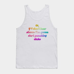 Oi if I don't hear Silence! Tank Top